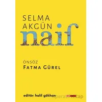 Naif - Selma Akgün - Kafe Kültür Yayıncılık