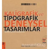 Kaligrafik ve Tipografik Deneysel Tasarımlar - Namık Kemal Sarıkavak - HayalPerest Kitap