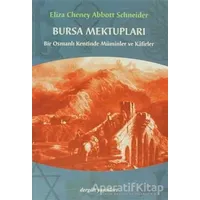 Bursa Mektupları - Abbott Schneider - Dergah Yayınları