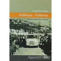 Kendi Sesinden Gülsuyu-Gülensu - Kolektif - Nota Bene Yayınları