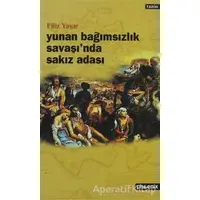 Yunan Bağımsızlık Savaşı’nda Sakız Adası - Filiz Yaşar - Phoenix Yayınevi