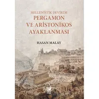 Hellenistik Devirde Pergamon ve Aristonikos Ayaklanması - Hasan Malay - Sakin Kitap