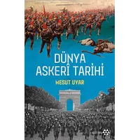 Dünya Askeri Tarihi - Mesut Uyar - Yeditepe Yayınevi