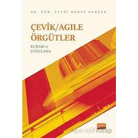 Çevik/Agile Örgütler: Kuram ve Uygulama - Merve Gerçek - Nobel Bilimsel Eserler