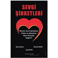 Sevgi Şirketleri - Raj Sisodia - Sola Unitas