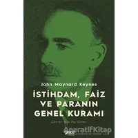 İstihdam, Faiz ve Paranın Genel Kuramı - John Maynard Keynes - Gece Kitaplığı