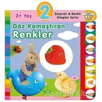 2+ Yaş Göz Kamaştıran Renkler - Kolektif - 0-6 Yaş Yayınları