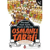 Neşeli, Keyifli, Macera ve Bilgi Dolu Osmanlı Tarihi - 6. Kitap - Zehra Aygül - Uğurböceği Yayınları