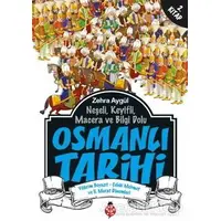 Neşeli, Keyifli, Macera ve Bilgi Dolu Osmanlı Tarihi - 2. Kitap - Zehra Aygül - Uğurböceği Yayınları