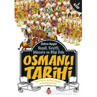 Neşeli, Keyifli, Macera ve Bilgi Dolu Osmanlı Tarihi - 3. Kitap - Zehra Aygül - Uğurböceği Yayınları