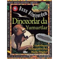 Bunu Bilmiyordum - Dinozorlar da Yumurtlar - Flowerpot Press - Teleskop Popüler Bilim