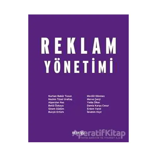 Reklam Yönetimi - Nurhan Babür Tosun - Beta Yayınevi