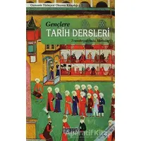 Gençlere Tarih Dersleri - Hüseyin Odabaş - Birleşik Yayınevi