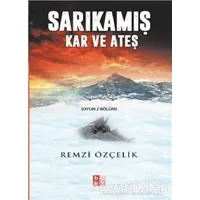 Sarıkamış Kar ve Ateş - Remzi Özçelik - Babıali Kültür Yayıncılığı