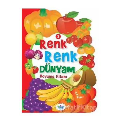 Renk Renk Dünyam Boyama Kitabı - 3 - Kolektif - Düş Gemisi