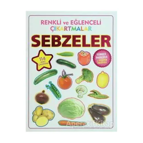 Renkli ve Eğlenceli Çıkartmalar - Sebzeler (Vegetables) - Kolektif - Parıltı Yayınları