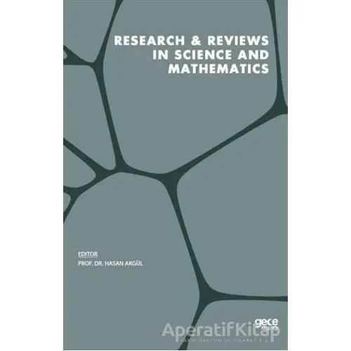 Research and Reviews in Science and Mathematics - Hasan Akgül - Gece Kitaplığı