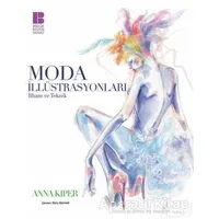 Moda İllüstrasyonları - Anna Kiper - Bilge Kültür Sanat