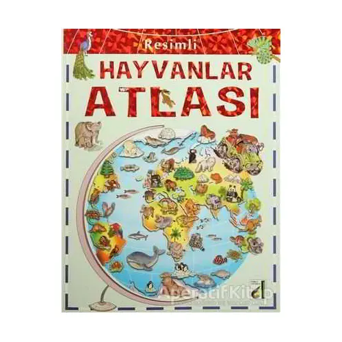 Resimli Hayvanlar Atlası - Kolektif - Damla Yayınevi