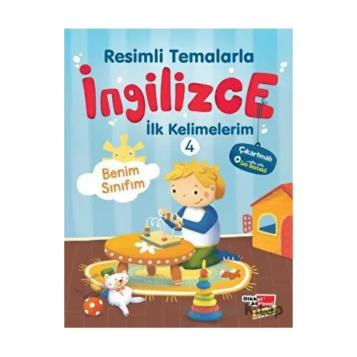 Resimli Temalarla İngilizce İlk Kelimelerim 4 - Benim Sınıfım - Kolektif - Dikkat Atölyesi Yayınları