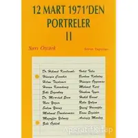 12 Mart 1971’den Portreler Cilt: 2 - Sırrı Öztürk - Sorun Yayınları