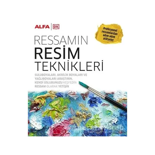 Ressamın Resim Teknikleri - Kolektif - Alfa Yayınları