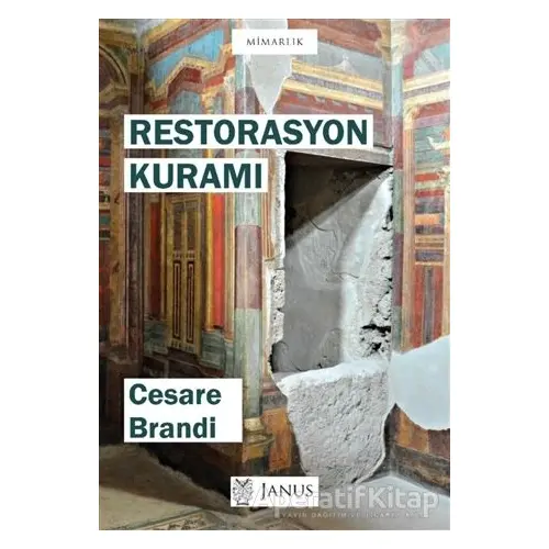 Restorasyon Kuramı - Cesare Brandi - Janus