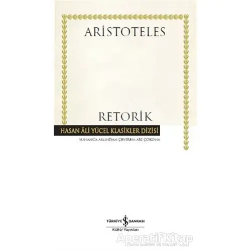 Retorik (Ciltli) - Aristoteles - İş Bankası Kültür Yayınları