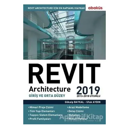 Revıt Archıtecture 2019 - Ufuk Aydın - Abaküs Kitap