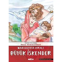 Makedonya Kralı Büyük İskender - Reza Hemmatirad - Motto Yayınları