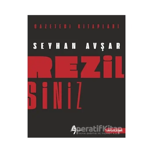 Rezilsiniz - Seyhan Avşar - A7 Kitap