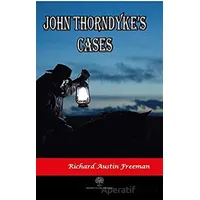 John Thorndyke’s Cases - Richard Austin Freeman - Platanus Publishing