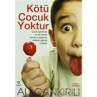 Kötü Çocuk Yoktur - Ali Çankırılı - Zafer Yayınları