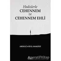 Hadislerle Cehennem ve Cehennem Ehli - Abdulğani El-Makdisi - Risale Yayınları