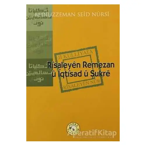 Risaleyen Remezan ü İqtisad ü Şukre - Bediüzzaman Said-i Nursi - Zehra Yayıncılık