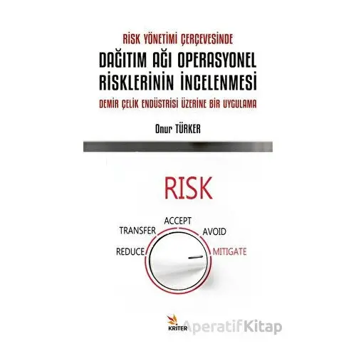 Risk Yönetimi Çerçevesinde Dağıtım Ağı Operasyonel Risklerinin İncelenmesi