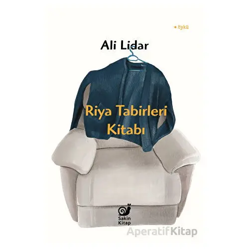 Riya Tabirleri Kitabı - Ali Lidar - Sakin Kitap