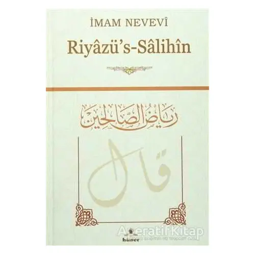 Riyazü’s-Salihin - İmam Nevevi - Hüner Yayınevi