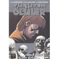 Yürüyen Ölüler Bölüm 6 : Acı Hayat - Robert Kirkman - Marmara Çizgi