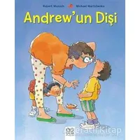 Andrew’un Dişi - Robert Munsch - 1001 Çiçek Kitaplar