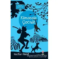 Kimsesiz Çocuk - Çocuk Klasikleri 11 - Hector Malot - Dahi Çocuk Yayınları