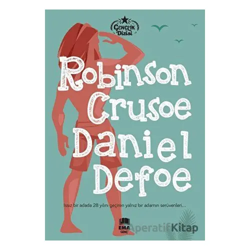 Robinson Crusoe - Daniel Defoe - Ema Genç