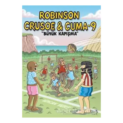 Robinson Crusoe ve Cuma-9: Büyük Kapışma - Gürcan Yurt - Everest Yayınları