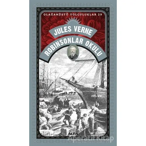 Robinsonlar Okulu - Olağanüstü Yolculuklar 29 - Jules Verne - Alfa Yayınları