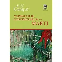 Yapısalcılık, Göstergebilim ve Martı - Elif Çongur - İmge Kitabevi Yayınları