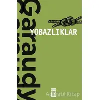 Yobazlıklar - Roger Garaudy - Timaş Yayınları