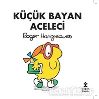 Küçük Bayan Aceleci - Roger Hargreaves - Doğan Çocuk