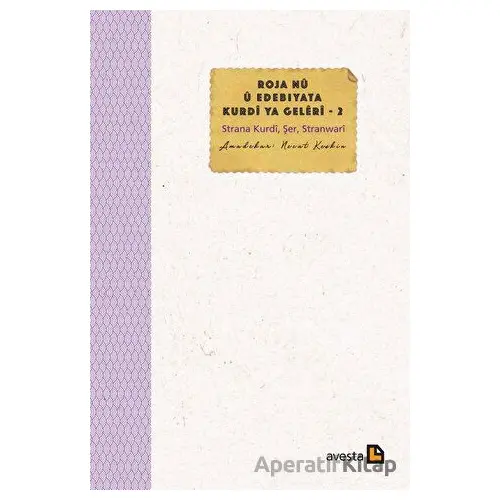 Roja Nu u Edebiyata Kurdi Ya Geleri 2 - Necat Keskin - Avesta Yayınları