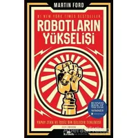 Robotların Yükselişi - Martin Ford - Kronik Kitap