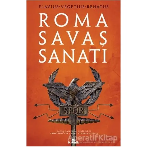 Roma Savaş Sanatı - Flavius Vegetius Renatus - Kronik Kitap